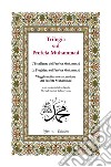 Trilogia sul profeta Muhammad: L'eccellenza del profeta Muhammad-La preghiera sul profeta Muhammad-Viaggio notturno e ascensione del profeta Muhammad libro