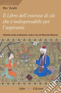 Il libro dell'essenza di ciò che è indispensabile per l'aspirante libro