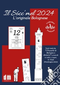 Il Socc'mel 2024. Raccolta dialettale giornalieri (I cal. delle tradizioni) libro