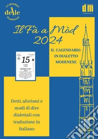 Il Fa a Mod 2024. Raccolta dialettale (I cal. delle tradizioni) libro