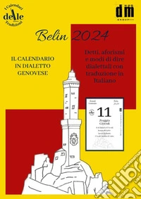 Il Belin 2024. Raccolta dialettale (I cal. delle tradizioni) libro