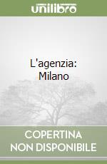 L'agenzia: Milano libro