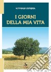 I giorni della mia vita libro