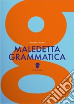 Maledetta grammatica libro