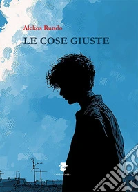 Le cose giuste libro