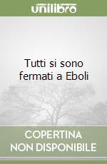 Tutti si sono fermati a Eboli