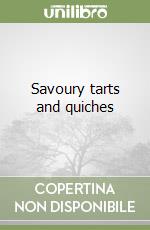 Savoury tarts and quiches