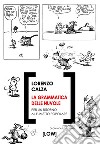 La grammatica delle nuvole. Per un ritorno al fumetto popolare libro