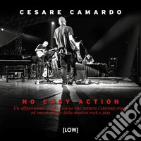 No easy action. Un affascinante viaggio visivo che cattura l'essenza cruda ed emozionante della musica rock e jazz libro