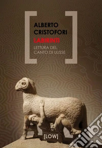 Labirinti. Lettura del Canto di Ulisse libro