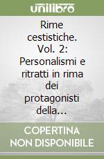 Rime cestistiche. Vol. 2: Personalismi e ritratti in rima dei protagonisti della pallacanestro di ieri e di oggi libro