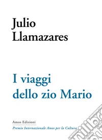 I viaggi dello zio Mario libro