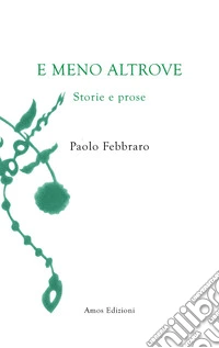 E meno altrove libro