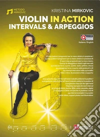 Violin in action. Intervals and arpeggios. Ediz. italiana e inglese. Con espansione online libro