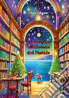 La magica biblioteca del Natale libro