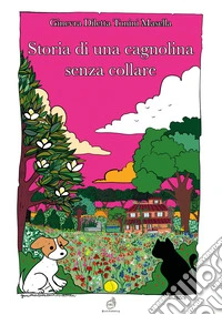 Storia di una cagnolina senza collare