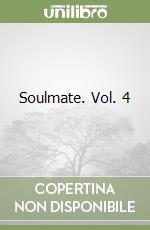 Soulmate. Vol. 4 libro