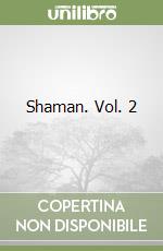 Shaman. Vol. 2