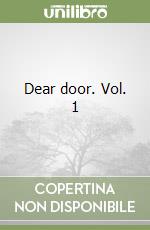 Dear door. Vol. 1
