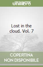 Lost in the cloud. Vol. 7