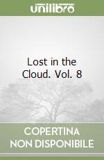 Lost in the Cloud. Vol. 8 libro