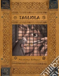 Tagliola. Ediz. ad alta leggibilità libro