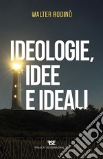 Ideologie, idee e ideali
