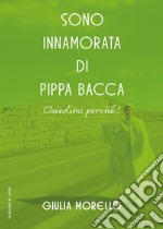 Sono innamorata di Pippa Bacca, chiedimi perché! libro