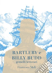Bartleby e Billy Budd