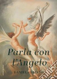 Parla con l'angelo