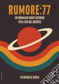 Rumore: 77 libro