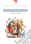 Matematica e pensiero relazionale: un percorso educativo per la scuola primaria. Classe prima libro