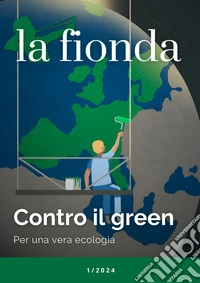 La fionda (2024). Vol. 1: Contro il green. Per una vera ecologia libro
