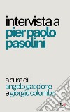 Intervista a Pier Paolo Pasolini libro
