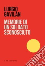 Memorie di un soldato sconosciuto libro