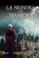 La signora del maniero libro