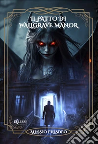 Il patto di Wallgrave Manor libro