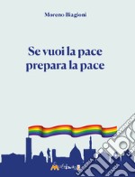 Se vuoi la pace prepara la pace libro