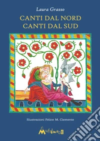 Canti dal Nord canti dal Sud libro