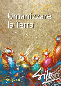 Umanizzare la Terra