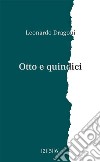 Otto e quindici libro di Dragoni Leonardo