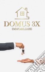 Domus 3X Immobiliare libro