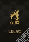 All In Edition. La bellezza di fare impresa libro