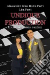 Undique Production. Il cinema senza confini libro