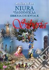 Niura. Viaggio nella Siberia Orientale libro