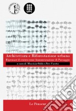 Architettura e riforestazione urbana. Ripensare il centro come frammentazione di paesaggio