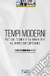 Tempi moderni. Pratiche, tecniche e visioni multiple nel mondo contemporaneo libro