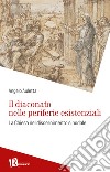 Il diaconato nelle periferie esistenziali. La Chiesa nel discernimento sinodale libro di Auletta Angelo