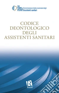 Codice deontologico degli assistenti sanitari libro