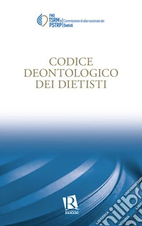 Codice deontologico dei dietisti libro